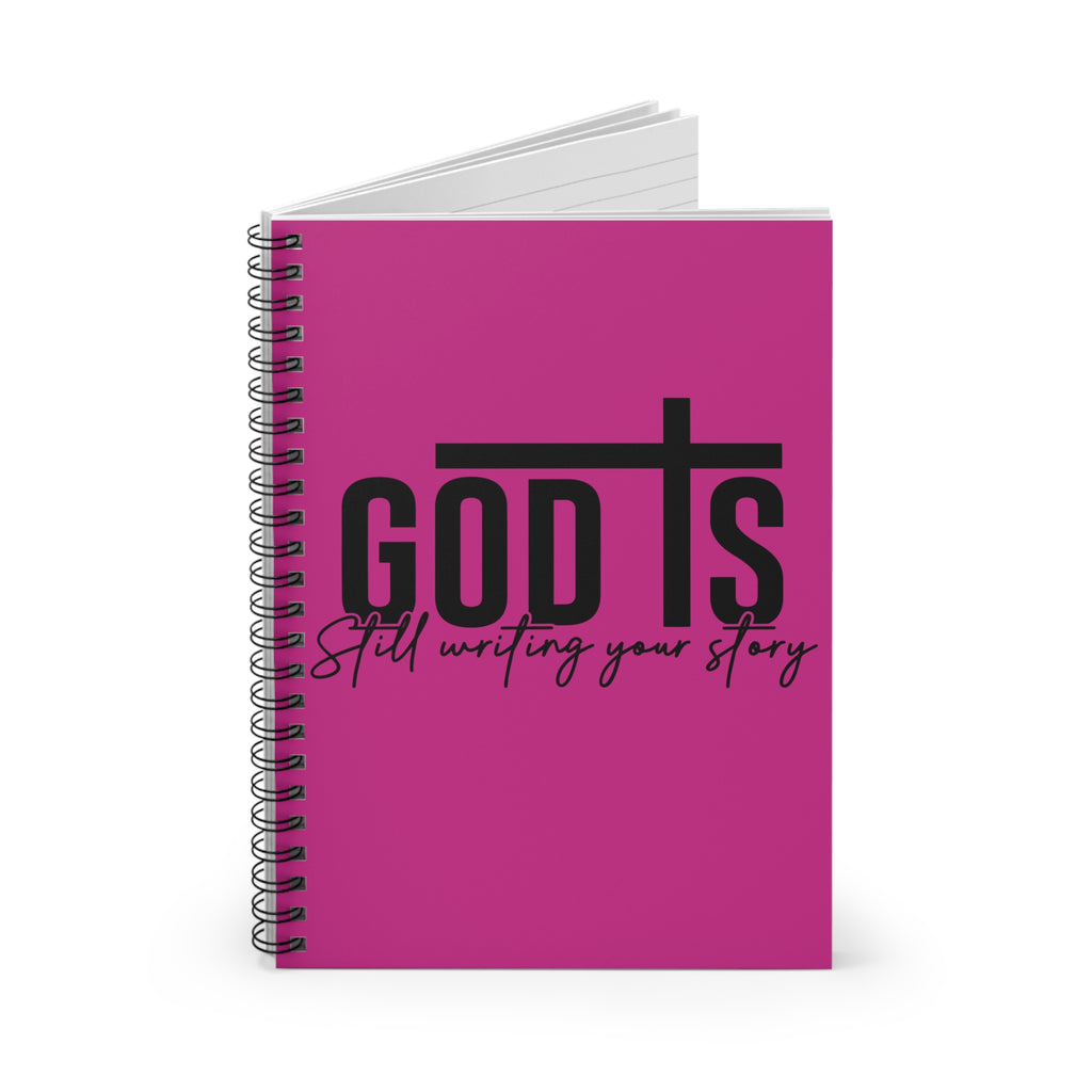 Inspirational Spiral Notebook - "God's Still Writing Your Story"