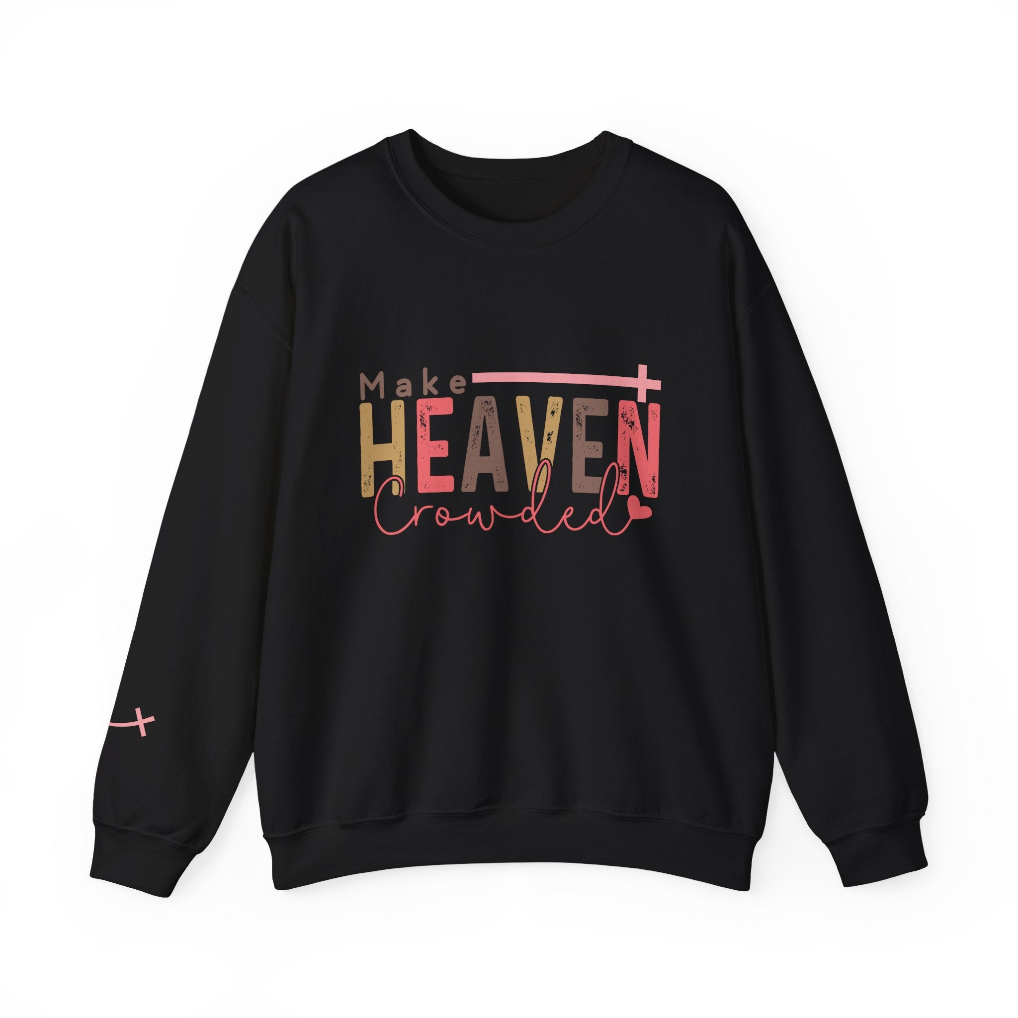 Make Heaven Crowded Crewneck Sweatshirt