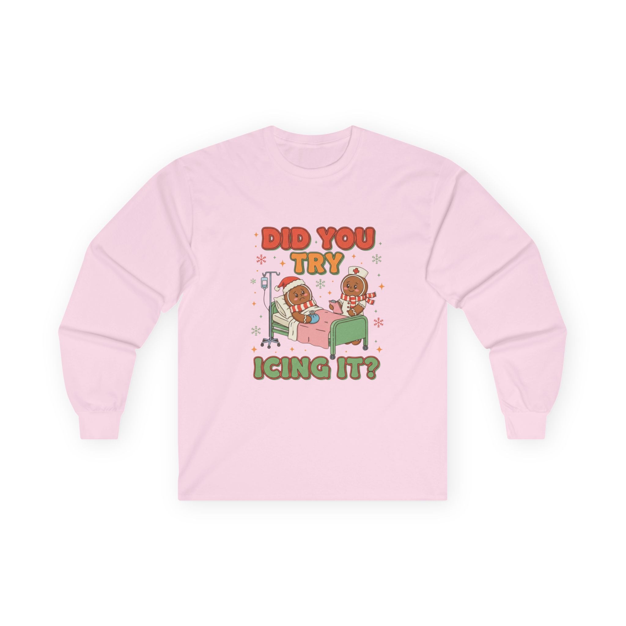 Humorous Long Sleeve Tee - "Did You Try Icing It?"