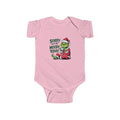 Grinch Holiday Infant Bodysuit - "Sorry I'm a Bit Moody Today"